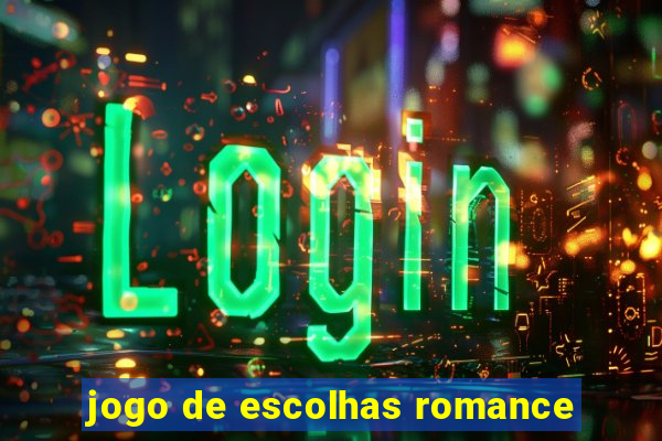 jogo de escolhas romance